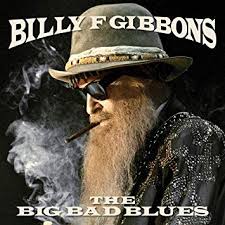 Billy Gibbons Big Bad Blues